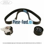 1 Set curea distributie dupa anul 10/2014 Ford S-Max 2015-2023 2.0 TDCi 4x4 180 cai #238E3DA27E